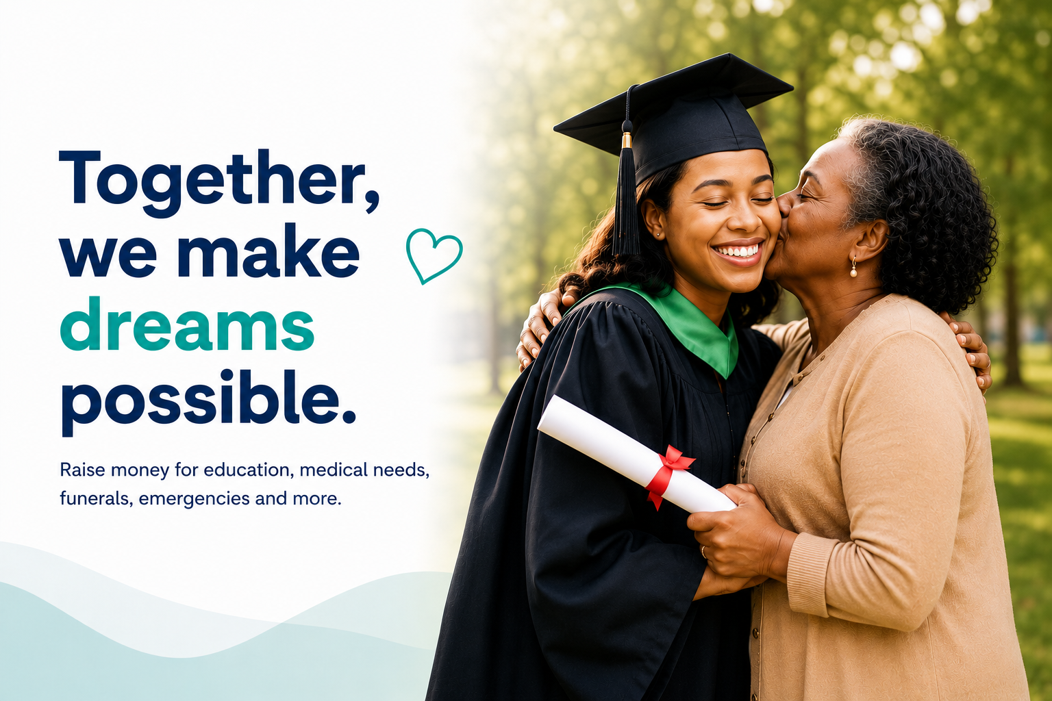 Together, we make dreams possible
